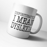 I Have sexdaily… I mean dyslexia – beker